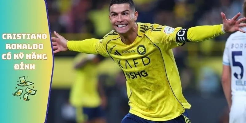 Cristiano Ronaldo có kỹ năng đỉnh