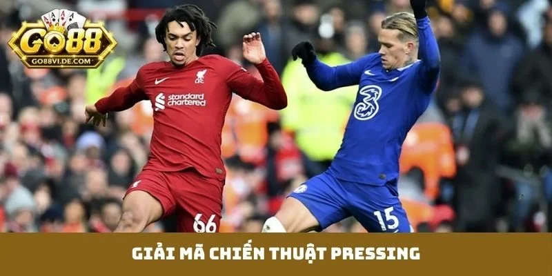 giai ma chien thuat pressing