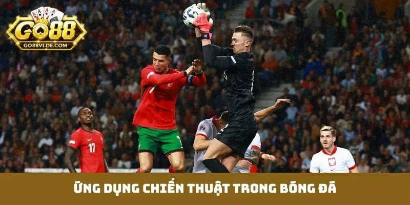 Fair Play Bóng Đá Là Gì? Định Nghĩa Và Bản Chất Cốt Lõi 4 Ứng dụng chiến thuật trong bóng đá